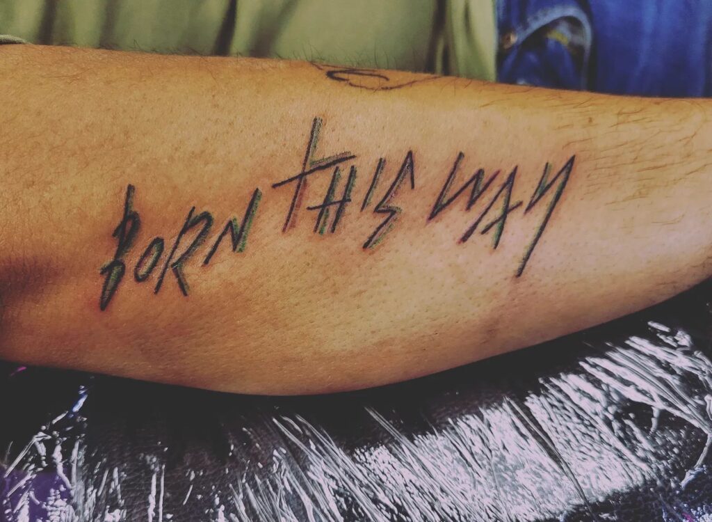 Born This Way Tattoo