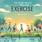 importance of regular exercise